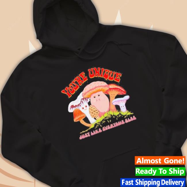 You’Re Unique Just Like Everyone Else Classic Shirt